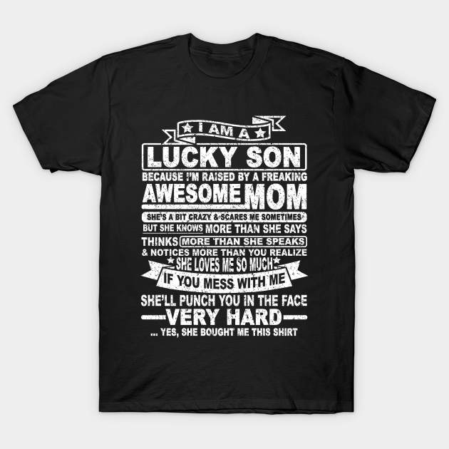 I AM A LUCKY SON I Am A Lucky Son TShirt TeePublic